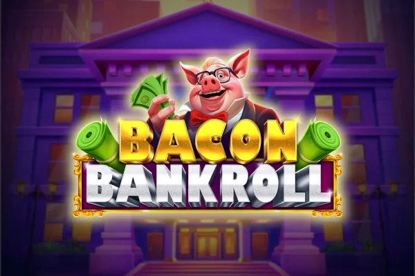 Bacon Bankroll